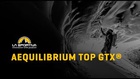 Ботинки для технических восхождений в стиле fast & light La Sportiva Aequilibrium Top GTX